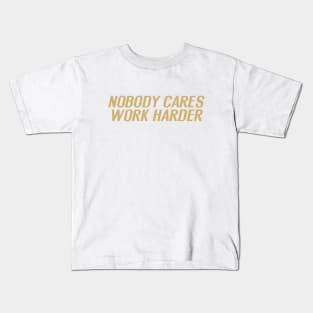 Nobody cares Kids T-Shirt